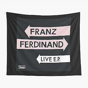 Franz Ferdinand live ep Tapestry