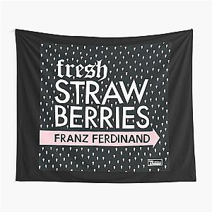 Franz Ferdinand fresh strawberries Tapestry