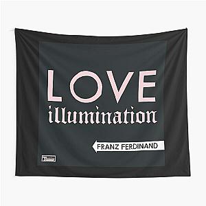 Franz Ferdinand love illumination Tapestry