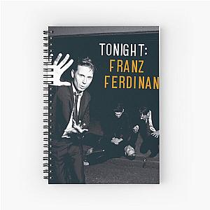 Franz Ferdinand tonight franz ferdinand Spiral Notebook