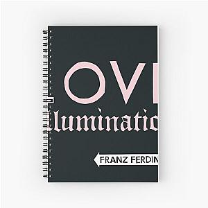 Franz Ferdinand love illumination Spiral Notebook