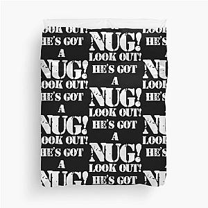 Look Out! He's Got a Nug! - Frasier Duvet Cover