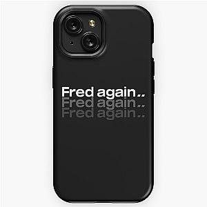 Fred again again again iPhone Tough Case