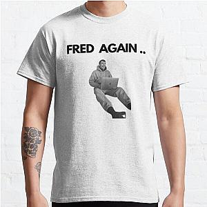 FRED AGAIN  Classic T-Shirt