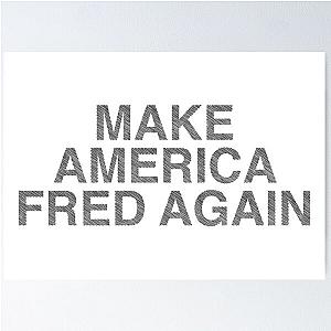 Make America Fred Again Poster