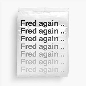 Fred again again again Duvet Cover