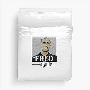 fred again  Duvet Cover