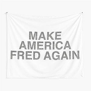 Make America Fred Again Tapestry