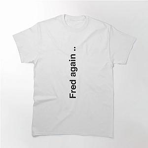 Fred again Hoziron Classic T-Shirt