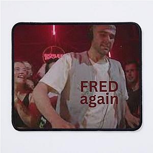 fred again  Mouse Pad