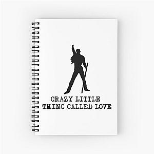 Crazy little thing called love - FREDDIE MERCURY - SONG - QUEEN Spiral Notebook