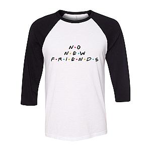 Friends Sweatshirts - F.R.I.E.N.D.S "No New Friends" Baseball Tee FRI3012