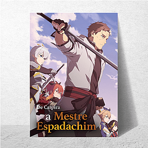 From Old Country Bumpkin to Master Swordsman My Isekai Journey From Old Country Bumpkin To Master Swordsman Posters