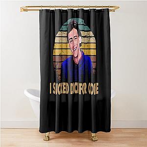 I Sucked for Coke - Full House Shower Curtain