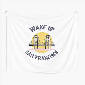 Full House Wake Up San Francisco Tapestry