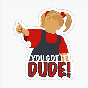 Full House - You Got It Sticker