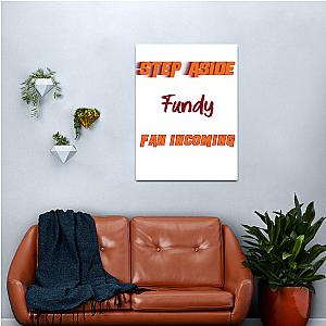 Fundy Step Aside Incoming Fan Canvas Print Premium Merch Store