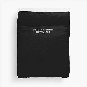 Bite My Shiny Metal Ass Bender Futurama Funny Slogan Duvet Cover