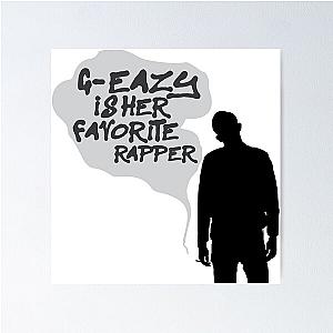 G-Eazy Is Her Favorite Rapper Sticker Graphic Poster