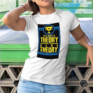 Game Theory T-shirt It's Just A Theory A Game Theory T-shirt