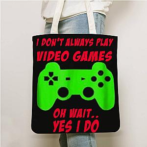 Game Theory Totebag  I Don't Always Play Games Totebag