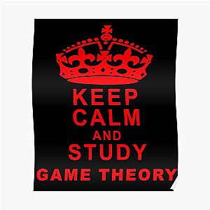 Keep Calm and Study Game Theory - Game Nerds Gift Ideas Poster