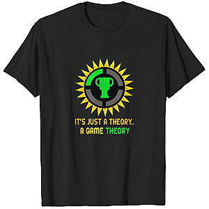 It's Just A Theory A Game Theory Gift Ideas T-shirt