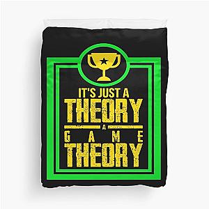 Game Theory - It's Just A Theory A Game Theory Duvet Cover