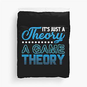 It's just a game theory! Duvet Cover