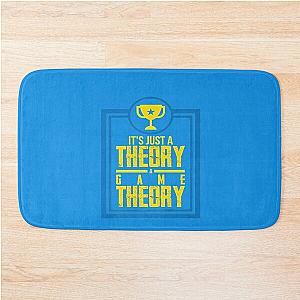  Just A Theory A Game Theory Official Slogan Gifts for Lovers and Fans Classic T-Shirt Bath Mat