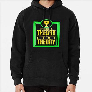 Game Theory - It's Just A Theory A Game Theory Pullover Hoodie