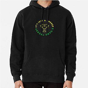 Game Theory - It's Just A Theory A Game Theory Pullover Hoodie