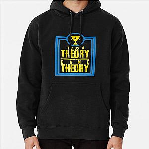 It's Just A Theory A Game Theory Official Slogan Gifts for Lovers and Fans Classic Pullover Hoodie