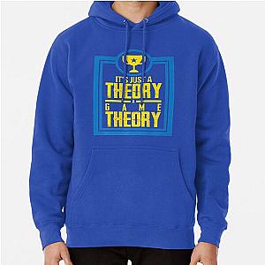  Just A Theory A Game Theory Official Slogan Gifts for Lovers and Fans Classic T-Shirt Pullover Hoodie