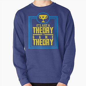  Just A Theory A Game Theory Official Slogan Gifts for Lovers and Fans Classic T-Shirt Pullover Sweatshirt