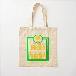 Game Theory - It's Just A Theory A Game Theory Cotton Tote Bag