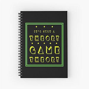 Game Theory - It's Just A Theory A Game Theory Spiral Notebook