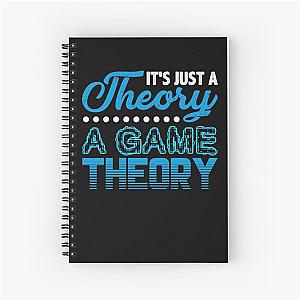 It's just a game theory! Spiral Notebook