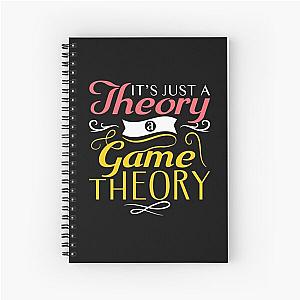 It's Just A Theory, A Game Theory Spiral Notebook