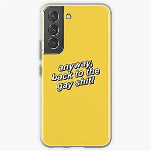 Game Grumps Cases - Game Grumps - Anyway Back To The Gay Shit Samsung Galaxy Soft Case RB2507