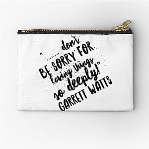 Quotes from Garrett watts t-shirt stickers Zipper Pouch