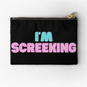 I'm Screeking Garrett Watts Quote Zipper Pouch