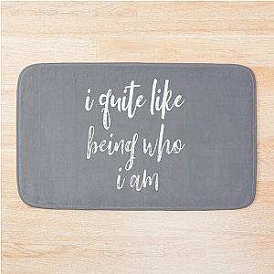 Gary Barlow / I like being who I am.  Bath Mat