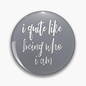 Gary Barlow I like being who I am.