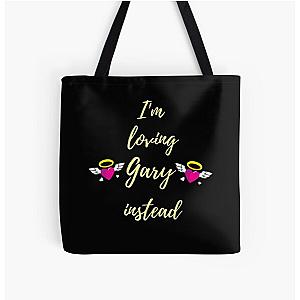 I'm Loving Gary Instead Gary Barlow Is My Angel Edition All Over Print Tote Bag