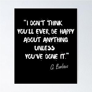 I Don't Think You'll Ever Be Happy About Anything Unless You've Done It - Gary Barlow Mixed Media Print