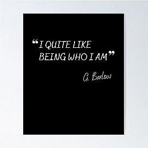 I Quite Like Being Who I Am Gary Barlow Inspired Quote Poster