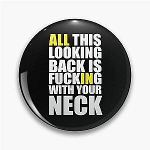 All this looking back is Regret - Garyvee T-Shirt Pin