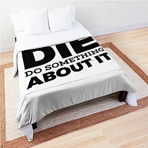 Youre Gonna Die Do Something About It  GaryVee Comforter