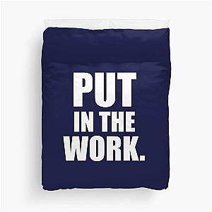 Put in the work - Garyvee T-Shirt Duvet Cover